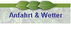Anfahrt & Wetter